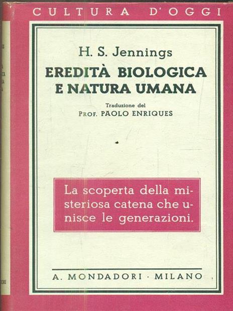 Eredità biologica e natura umana - H. S. Jennings - 2