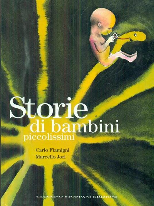 Storie di bambini piccolissimi - Carlo Flamigni - 3