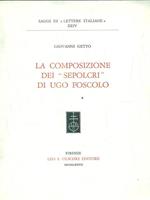 La composizione dei sepolcri di Ugo Foscolo