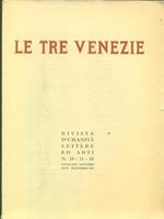 Le tre venezie numero 10-11-12 / Ottobre Nov dicembre 1947