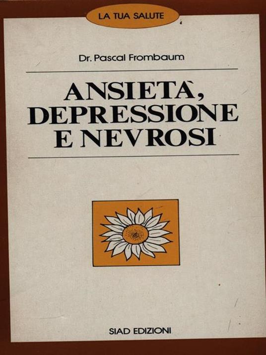 Ansietà depressione e nevrosi - 4