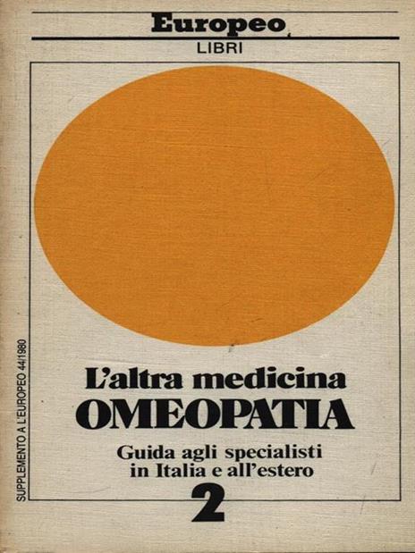 L' altra medicina. Omeopatia - 4