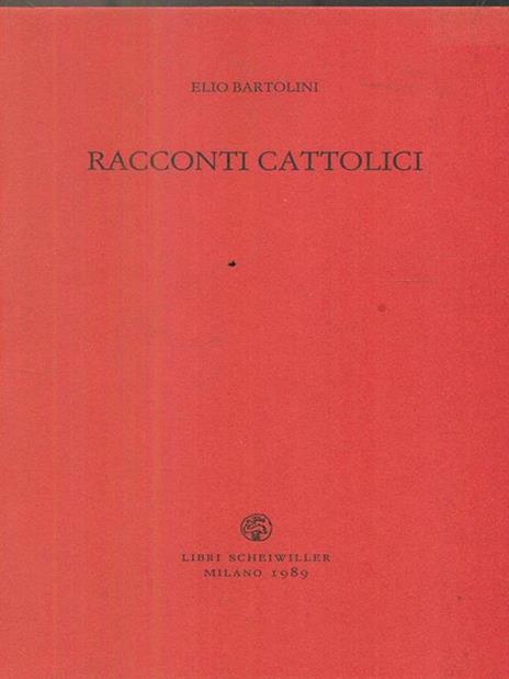 Racconti cattolici - Elio Bartolini - copertina