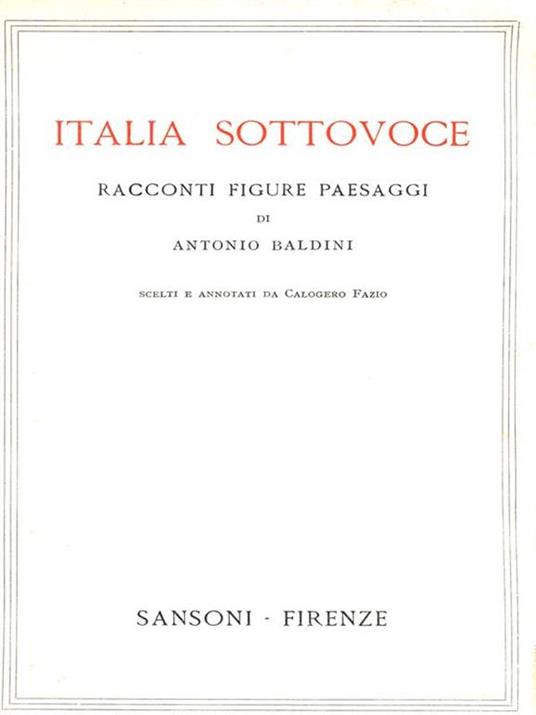 Italia sottovoce - Antonio Baldini - 4