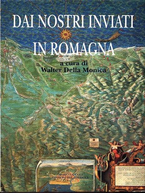 Dai nostri inviati in Romagna - Walter Della Monica - copertina