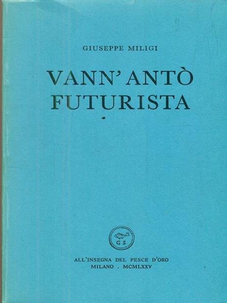 Vann' antò futurista - 3