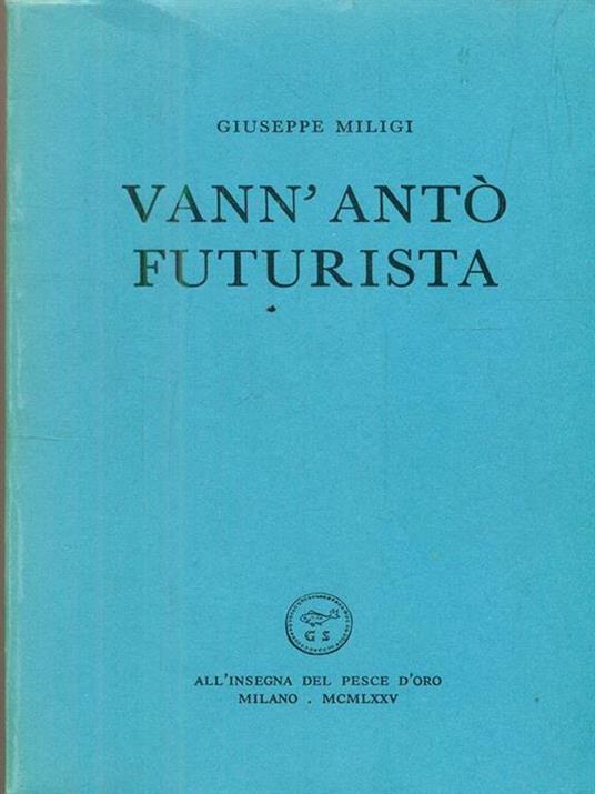 Vann' antò futurista - 3