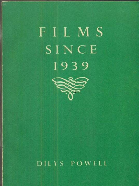 Films since 1939 - Dilys Powell - copertina