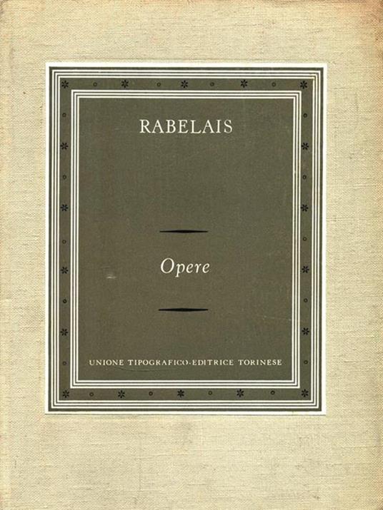 Opere. Volume 1 - François Rabelais - 2