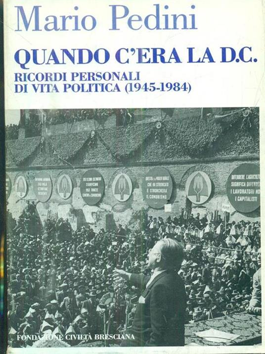 Quando c'era la D.C - Mario Pedini - copertina