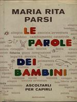 Le parole dei bambini. Ascoltarli per capirli