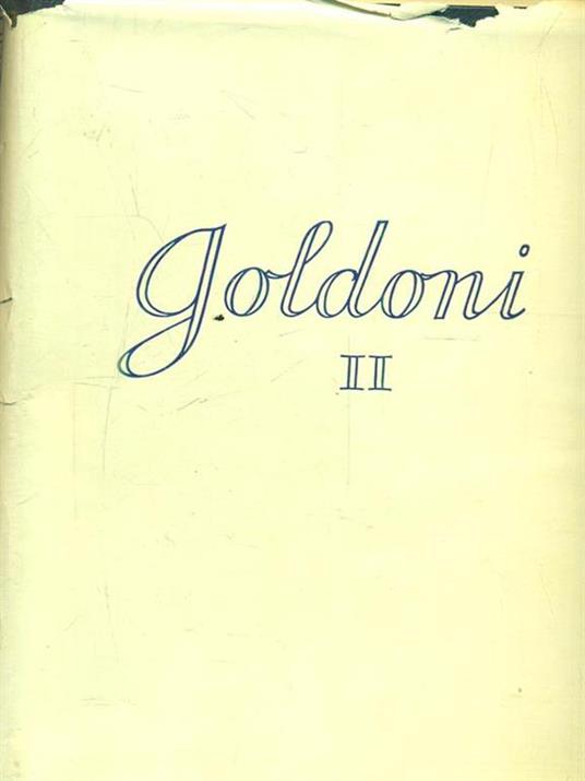 Goldoni. Vol II - Giuseppe Ortolani - 5