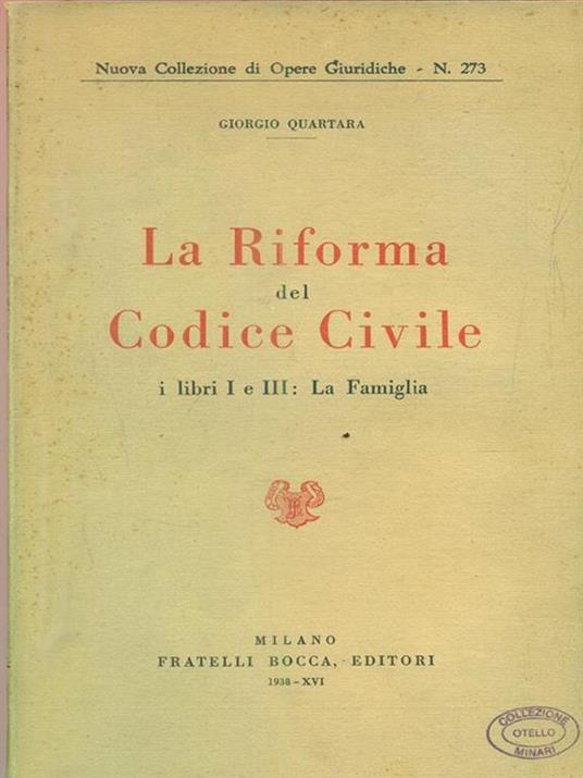 La riforma del Codice civile, i libri I e III: La famiglia - Giorgio Quartara - 4