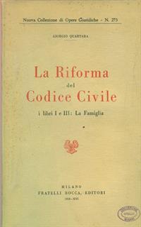 La riforma del Codice civile, i libri I e III: La famiglia - Giorgio Quartara - 5