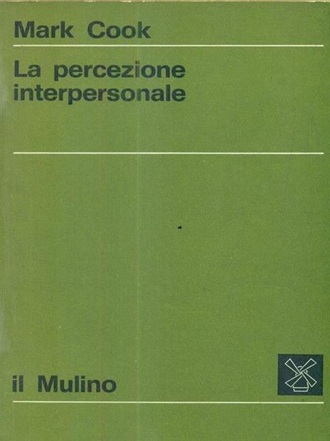 La percezione interpersonale - Mark Cook - 2