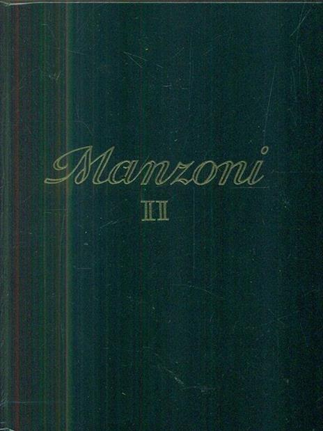 Manzoni. vol II - Alessandro Manzoni - 4