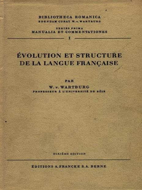 Evolution et structure de la langue francaise - Walther von Wartburg - 5