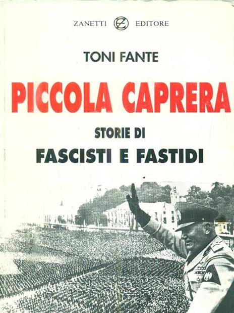 Piccola Caprera storie di fascisti e fastidi - Toni Fante - 5