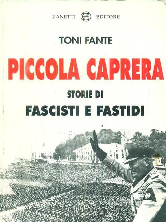 Piccola Caprera storie di fascisti e fastidi - Toni Fante - 3