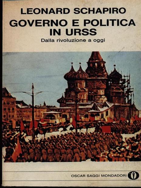 Governo e politica in URSS - Leonard Schapiro - 3