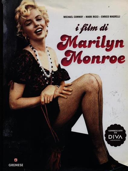 I film di Marilyn Monroe - Michael Conway,Mark Ricci,Enrico Magrelli - copertina