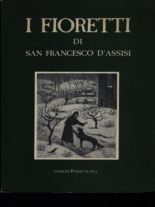 I fioretti - Francesco d'Assisi (san) - 3