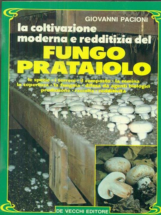 La coltivazione moderna e redditizia del Fungo Prataiolo - Giovanni Pacioni - copertina