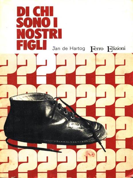 Di chi sono i nostri figli - Jan De Hartog - 5