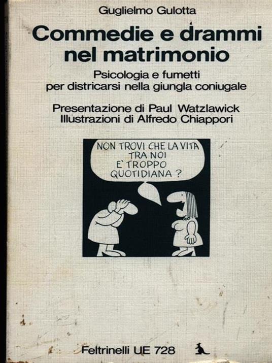 Commedie e drammi nel matrimonio - Guglielmo Gulotta - 4