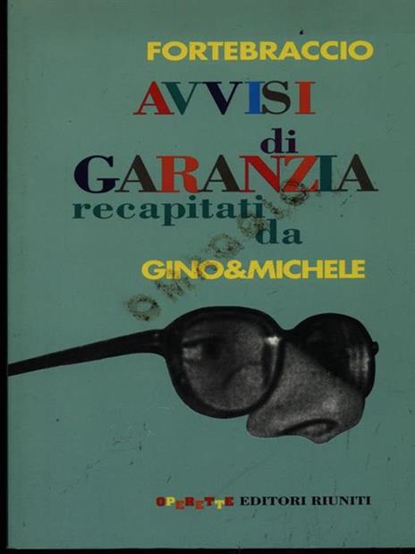 Avvisi di garanzia recapitati da Gino e Michele - Fortebraccio - 2