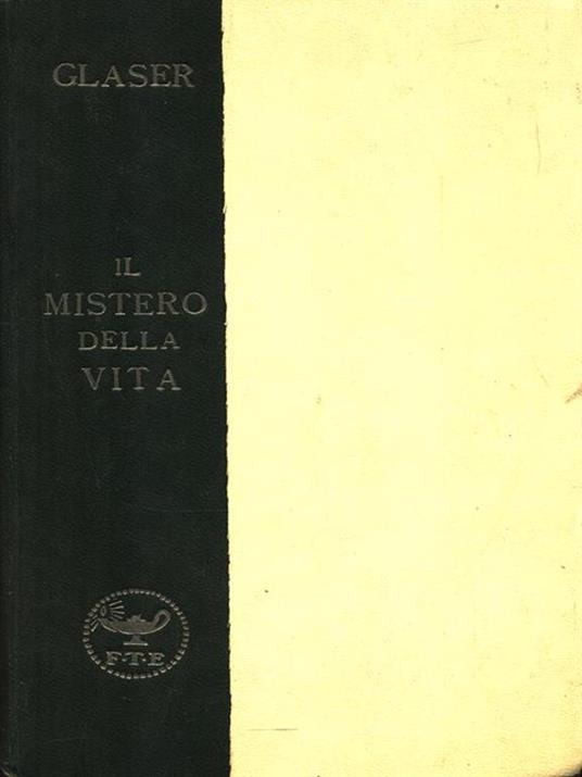 Il mistero della vita - Ugo Glaser - copertina