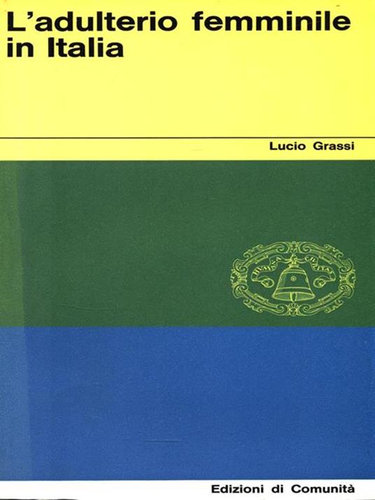 L' adulterio femminile in Italia - Lucio Grassi - copertina