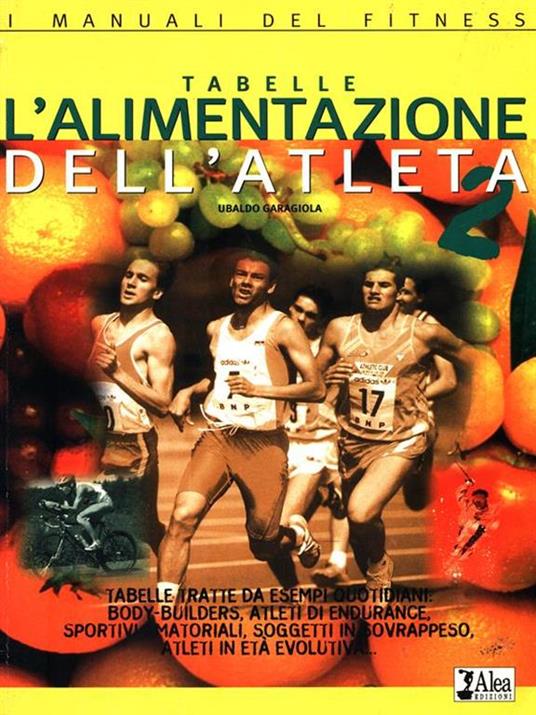 L' alimentazione dell'atleta - Ubaldo Garagiola - 4