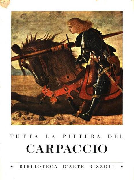 Tutta la pittura del Carpaccio - Guido Perocco - 5