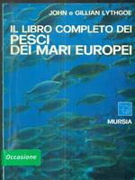 Il libro completo dei pesci dei mari europei