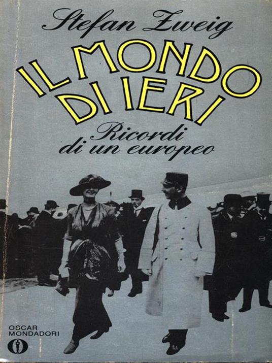 Il mondo di ieri - Stefan Zweig - 2