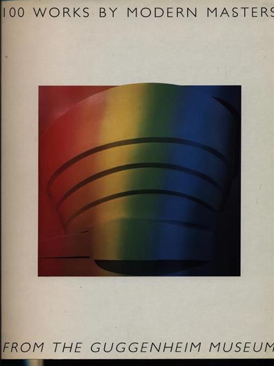 100 works by modern masters from the Guggenheim Museum - Vivian Endicott Barnett - copertina