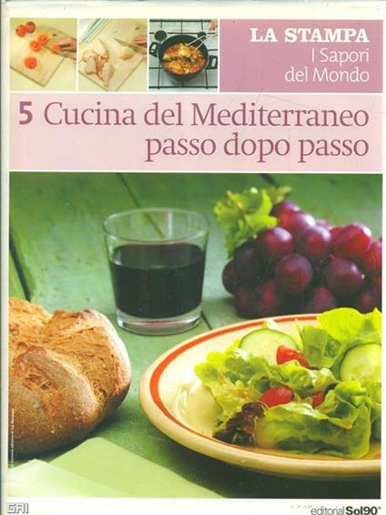 I sapori del mondo. Cucina del Mediterraneo passo dopo passo - copertina