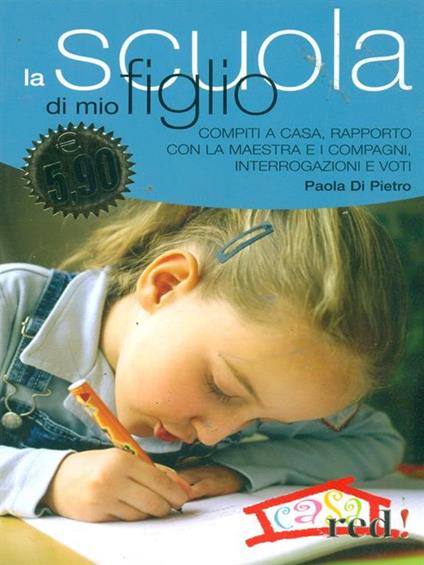 La scuola di mio figlio - Paola Di Pietro - copertina