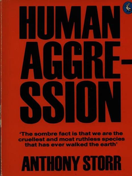 Human aggression - Anthony Storr - 4