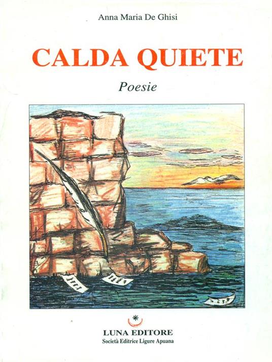 Calda quiete - Anna Maria De Ghisi - 4