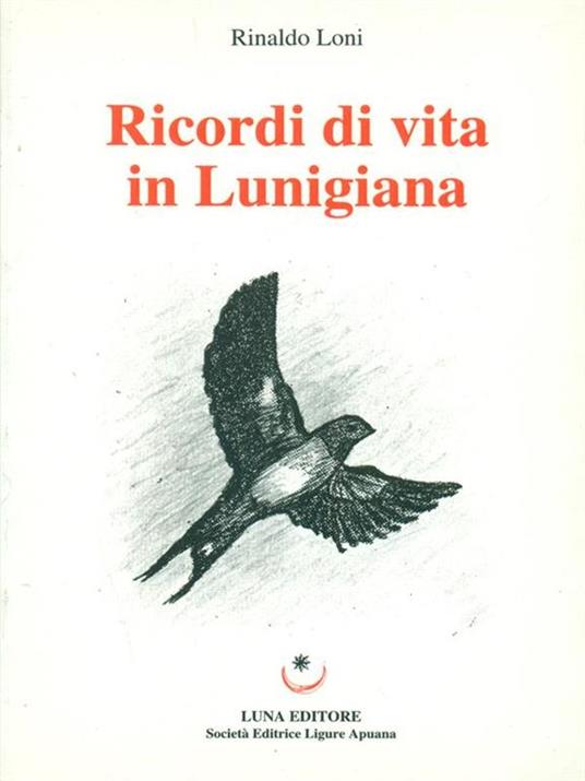 Ricordi di vita in Lunigiana - Rinaldo Loni - copertina