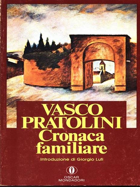 Cronaca familiare - Vasco Pratolini - 5