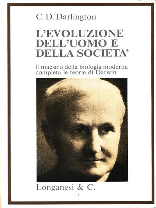 L' evoluzione dell'uomo e della società - Cyril Dean Darlington - copertina