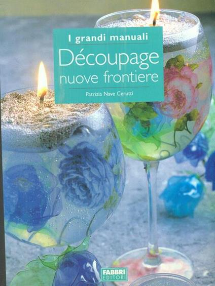 Decoupage nuove frontiere - Patrizia Nave Cerutti - copertina