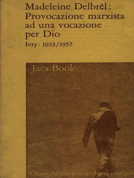 Provocazione marxista ad una vocazione per Dio - 4