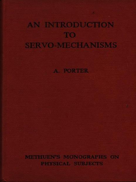 An introduction to servo-mechanisms - A. Porter - copertina