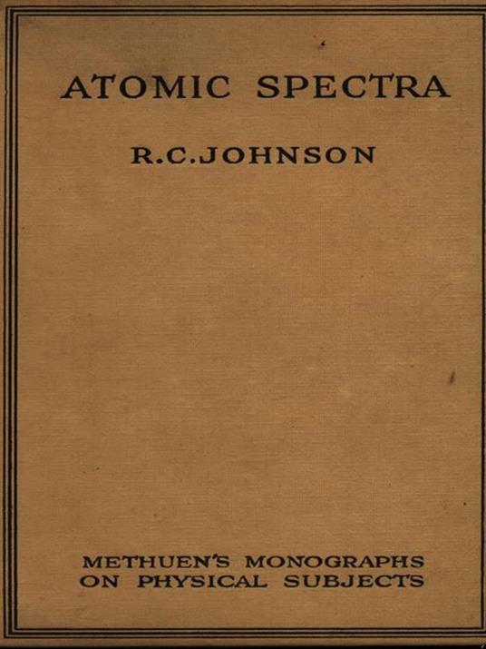 Atomic spectra - R. M. Johnson - 5