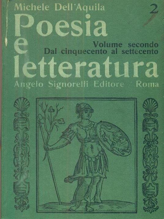 Poesia e letteratura. Vol II - Michele Dell'Aquila - 2