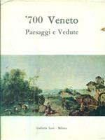 '700 Veneto. Paesaggi e Vedute